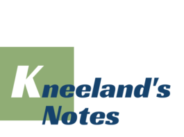 Kneeland's Notes Bruce Kneeland